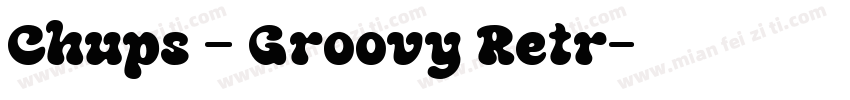 Chups – Groovy Retr字体转换